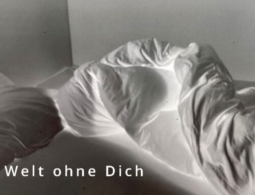 Welt ohne Dich
